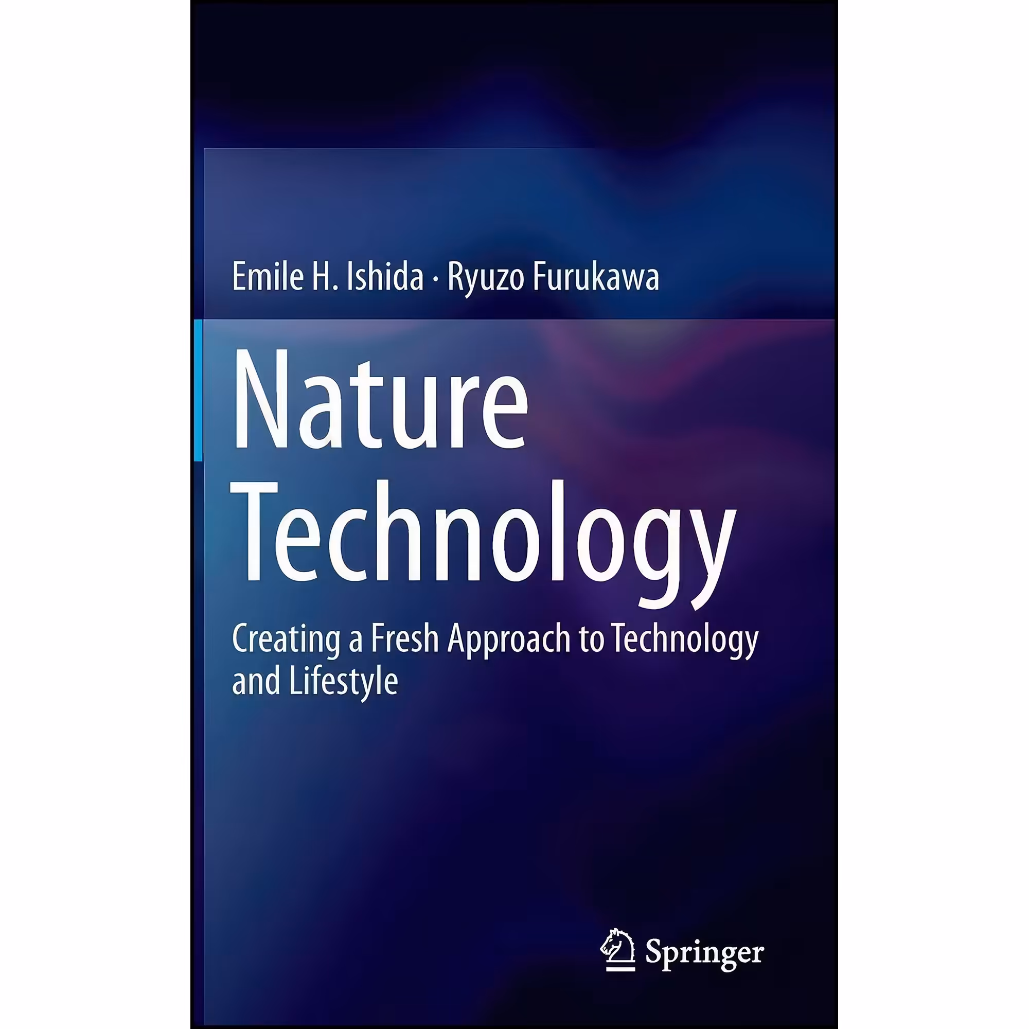کتاب زبان اصلی Nature Technology اثر Emile H Ishida and Ryuzo Furukawa