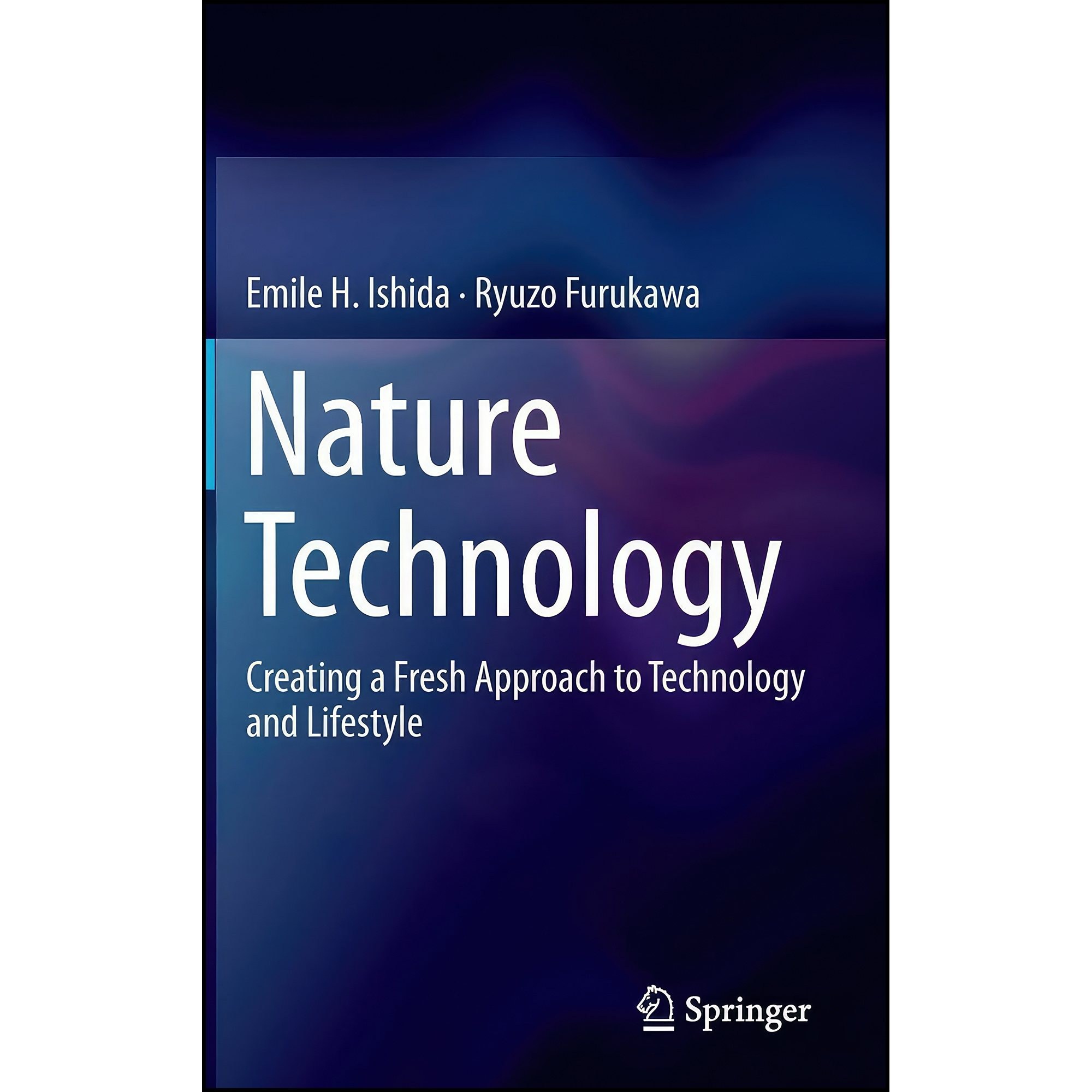 کتاب زبان اصلی Nature Technology اثر Emile H Ishida and Ryuzo Furukawa