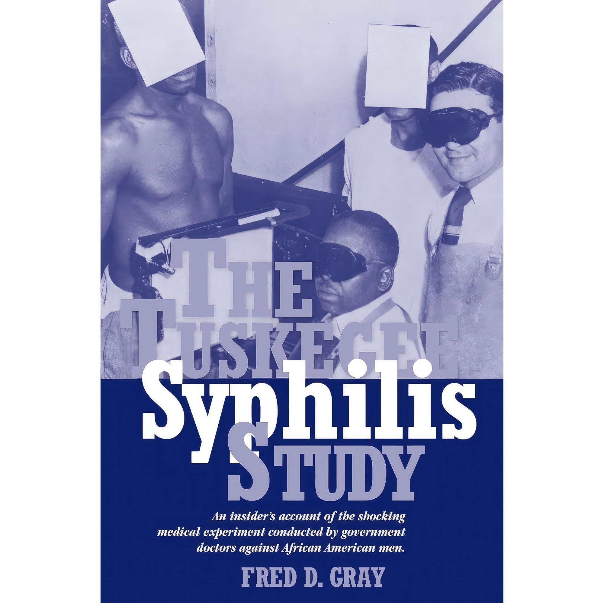 کتاب زبان اصلی The Tuskegee Syphilis Study اثر Fred D Gray