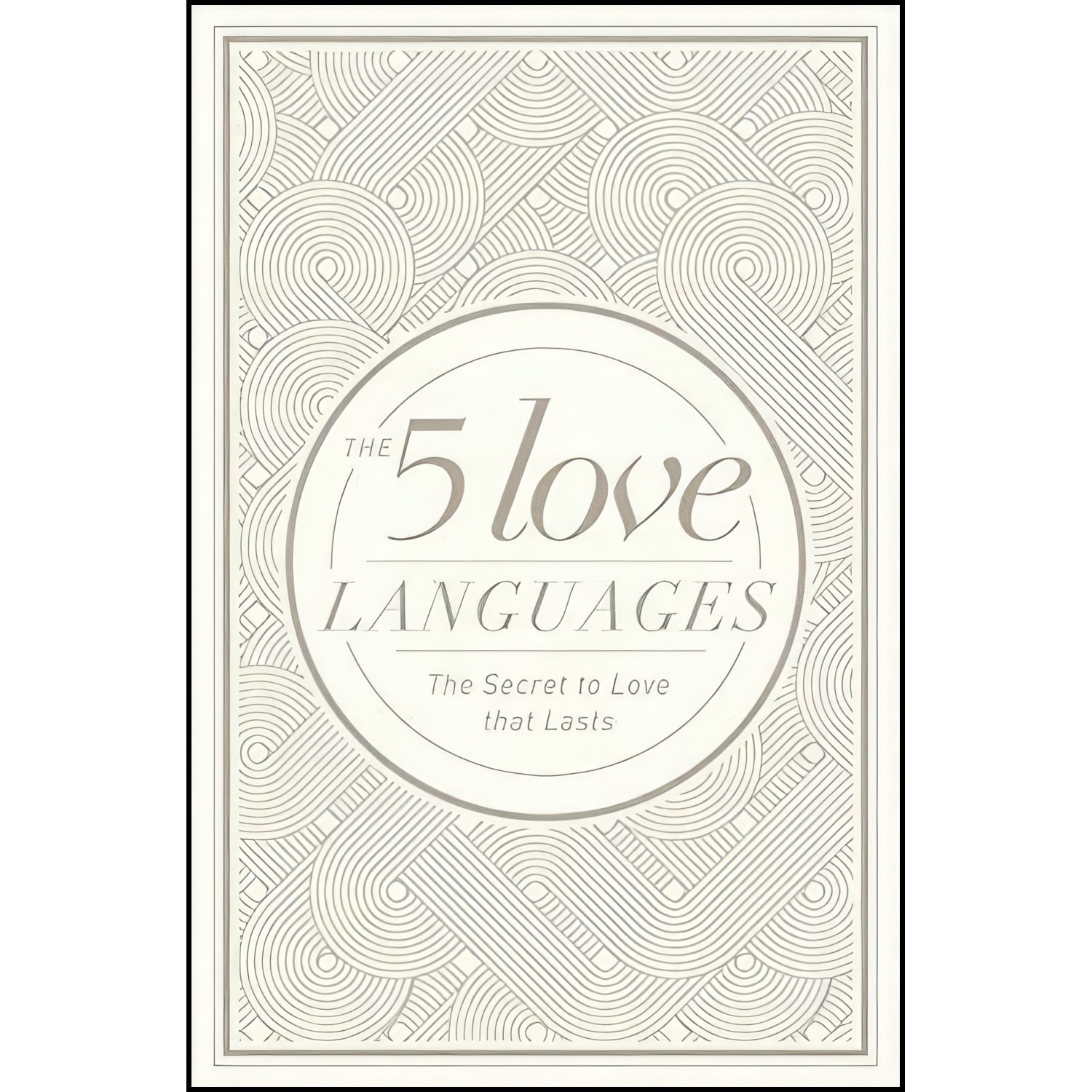 کتاب زبان اصلی The Love Languages Hardcover Special Edition اثر Gary Chapman