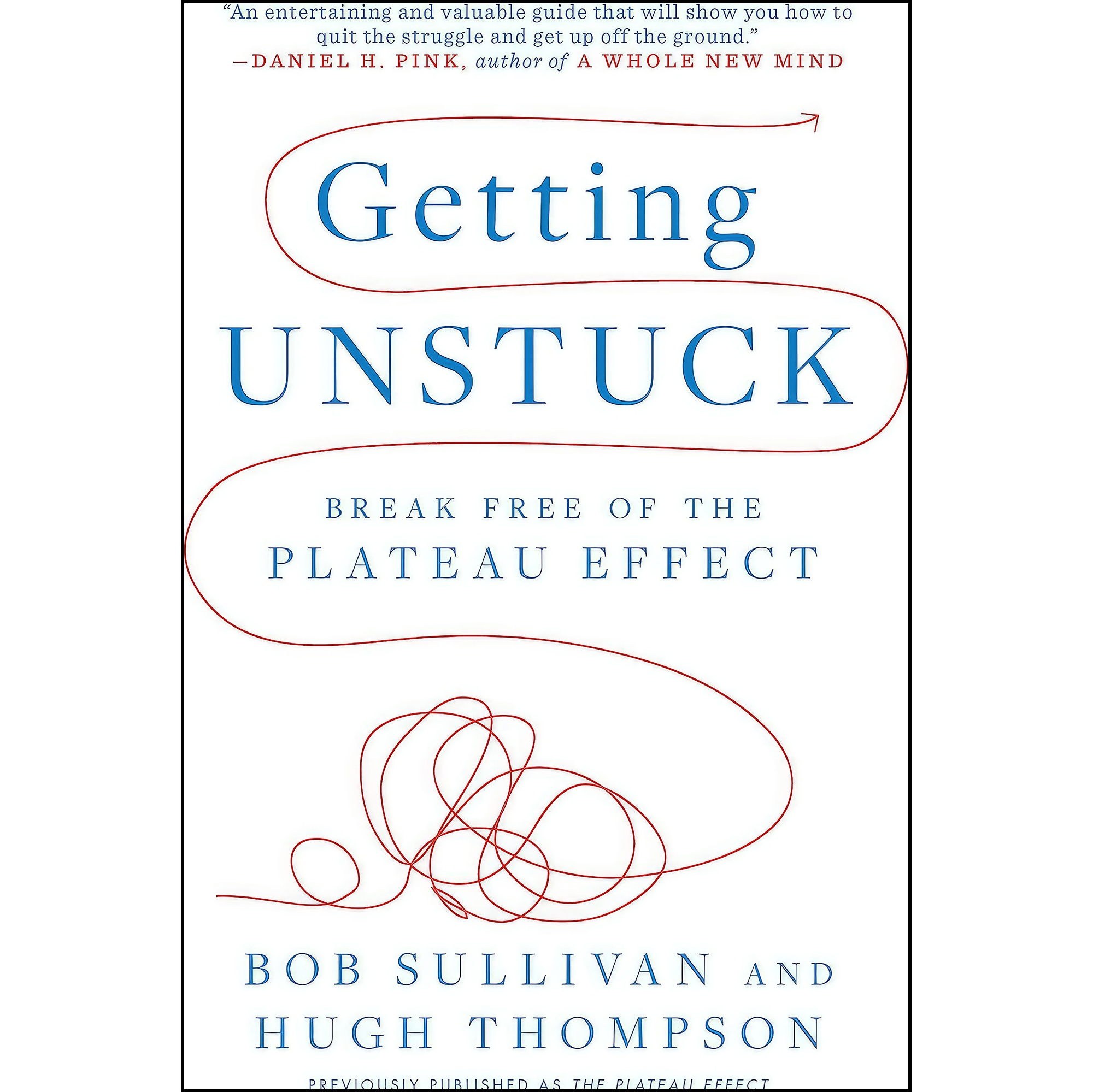 کتاب زبان اصلی Getting Unstuck اثر Hugh Thompson and Bob Sullivan انتشارات Plume