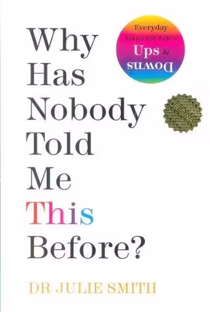 WHY HAS NOBODY TOLD ME THIS BEFORE:چرا تا به حال کسی این ها را به من نگفته بود؟ (زبان اصلی،انگلیسی)