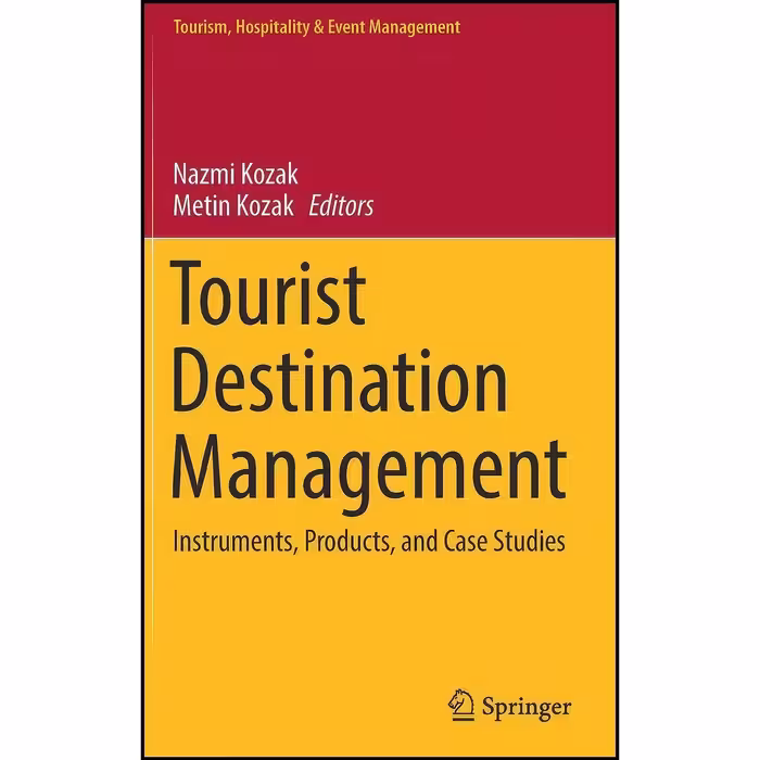 کتاب زبان اصلی Tourist Destination Management اثر Nazmi Kozak and Metin Kozak