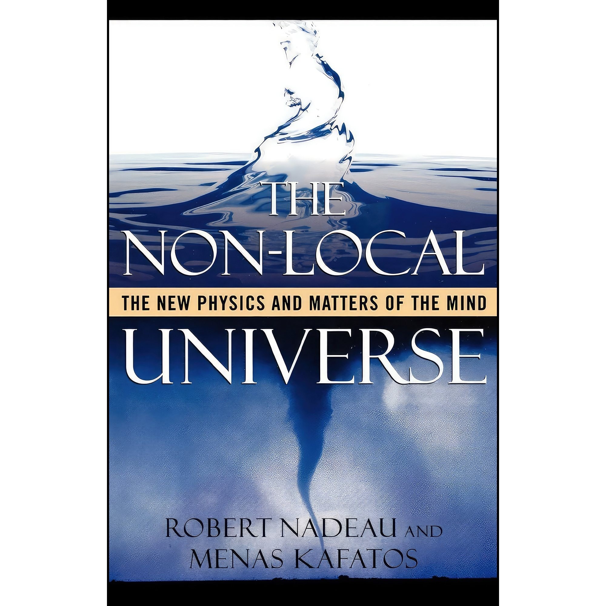 کتاب زبان اصلی The NonLocal Universe اثر Robert Nadeau and Menas Kafatos