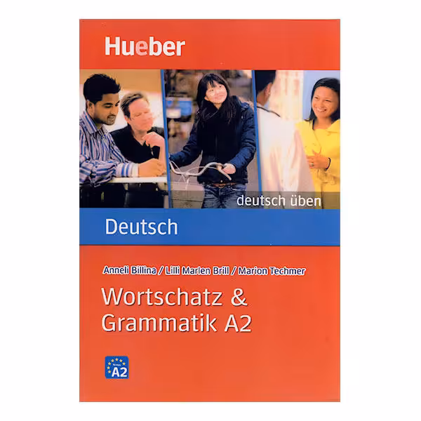 کتاب Wortschatz & Grammatik A2 اثر جمعی از نویسندگان نشر ابداع