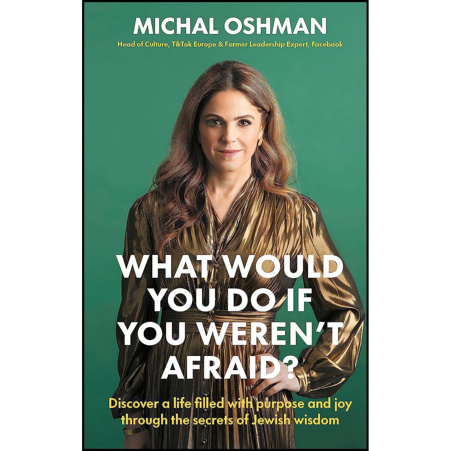 کتاب زبان اصلی What Would You Do If You Werent Afraid اثر Michal Oshman