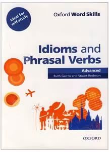 کتاب Oxford Word Skills Idioms and Phrasal Verbs Advanced