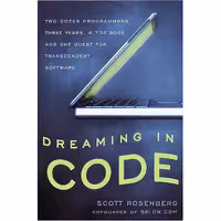 کتاب زبان اصلی Dreaming in Code اثر Scott Rosenberg انتشارات Crown