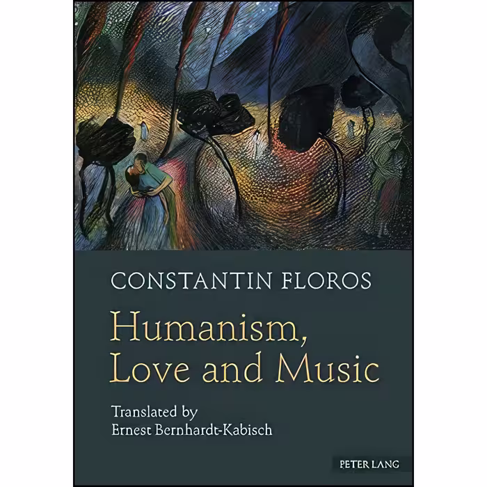 کتاب زبان اصلی Humanism Love and Music اثر Constantin Floros