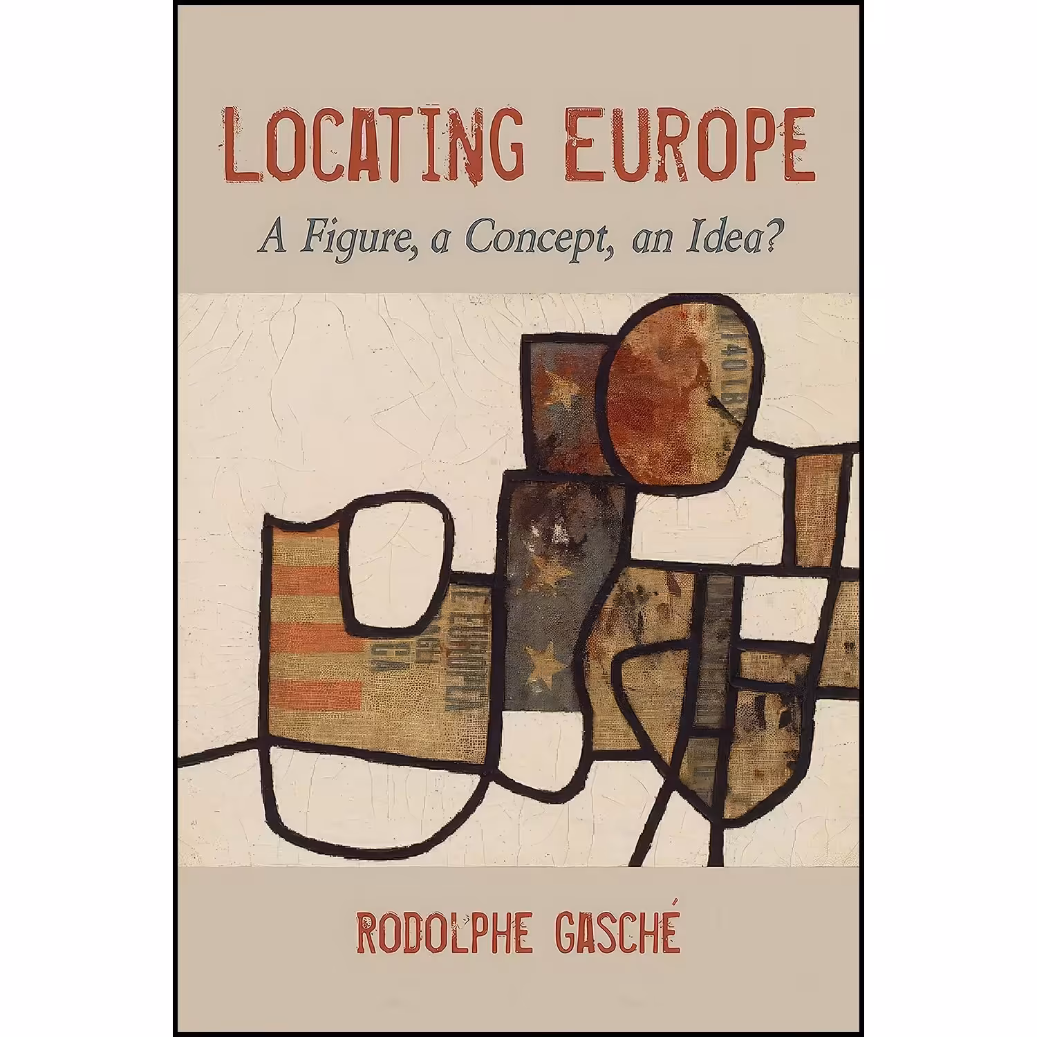 کتاب زبان اصلی Locating Europe اثر Rodolphe Gasche