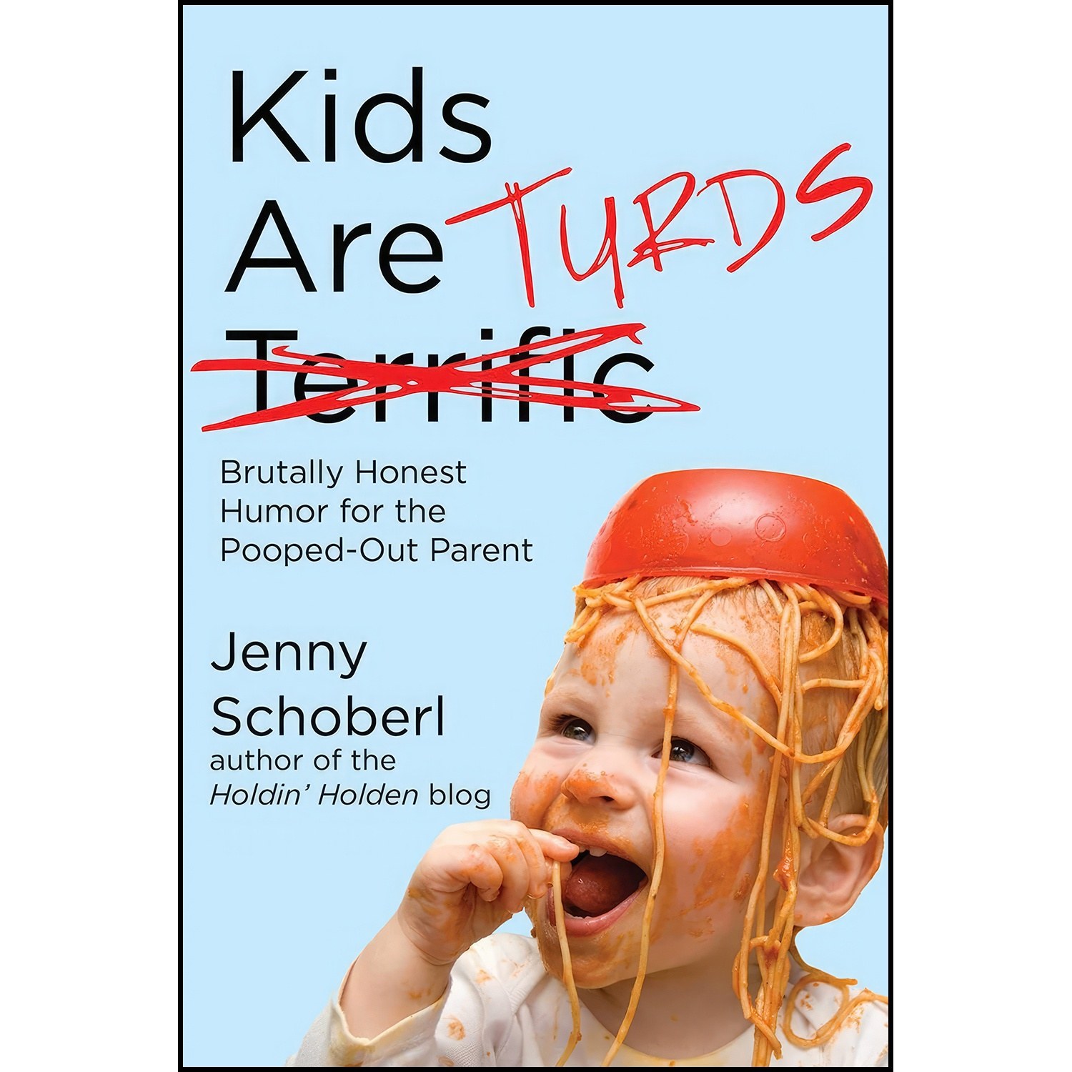 کتاب زبان اصلی Kids Are Turds اثر Jenny Schoberl