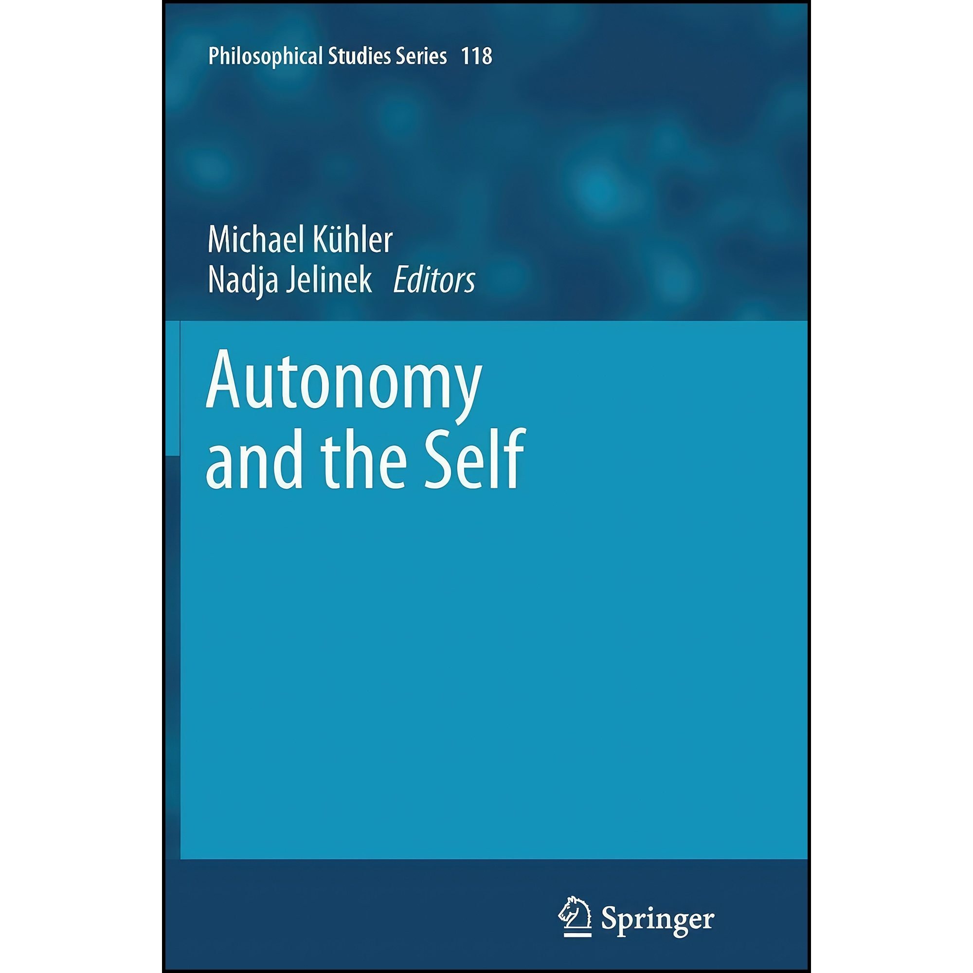 کتاب زبان اصلی Autonomy and the Self اثر Michael Kuumlhler and Nadja Jelinek