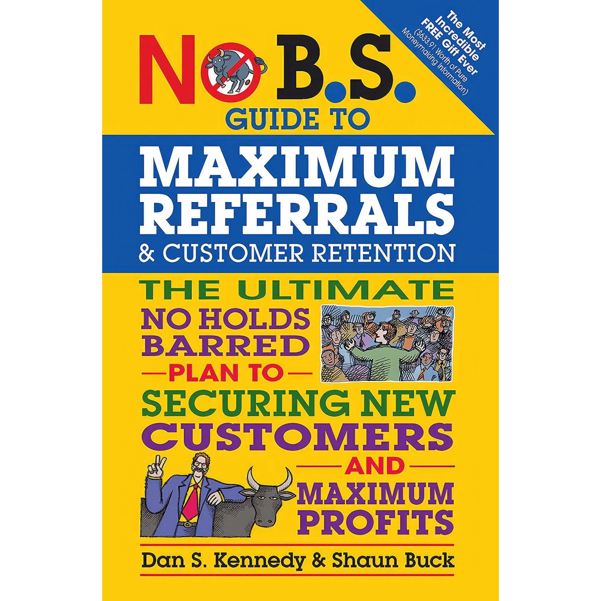 کتاب زبان اصلی No BS Guide to Maximum Referrals and Customer Retention