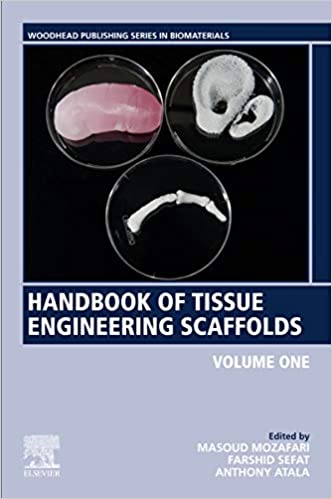 دانلود کتاب Handbook Of Tissue Engineering Scaffolds - Volume One, 2019 - دانلود کتاب های دانشگاهی