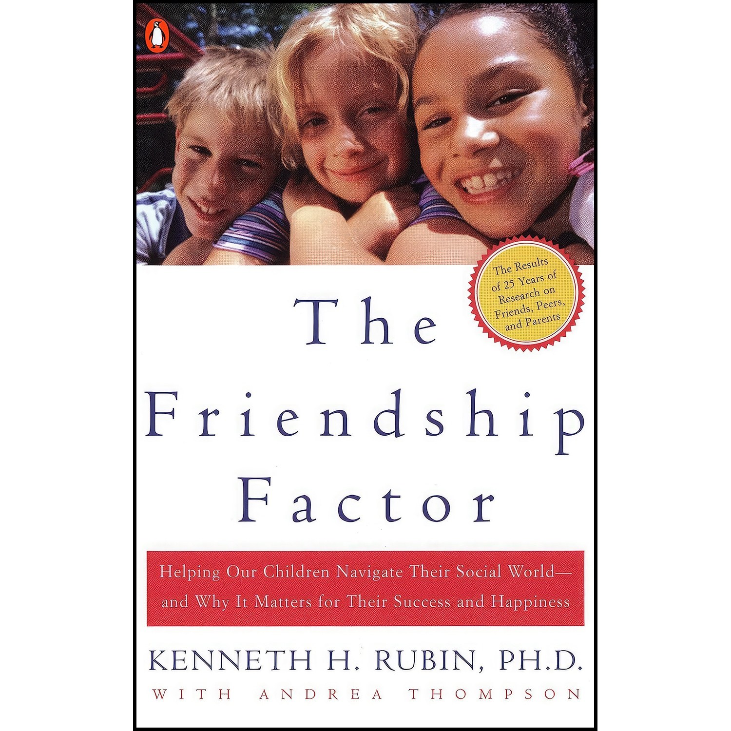کتاب زبان اصلی The Friendship Factor اثر Kenneth Rubin and Andrea Thompson