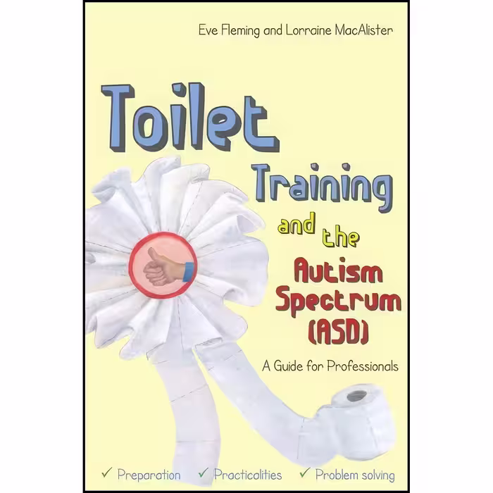 کتاب زبان اصلی Toilet Training and the Autism Spectrum 