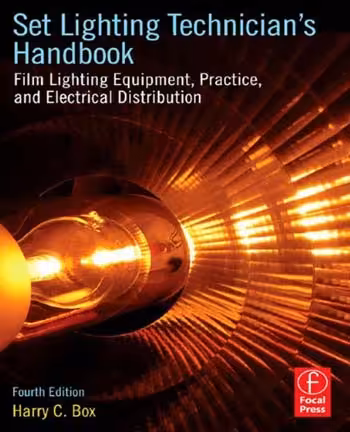 󾕇 دانلود کتاب Set Lighting Technician's Handbook - Film Lighting Equipment Practice and Electrical Distribution - دانلود کتاب های دانشگاهی