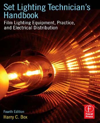  دانلود کتاب Set Lighting Technician's Handbook - Film Lighting Equipment Practice and Electrical Distribution - دانلود کتاب های دانشگاهی