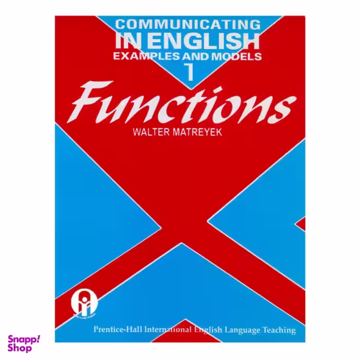 کتاب Communicating In English Examples And Models 1 Functions اثر Walter Matreyek انتشارات الوندپویان