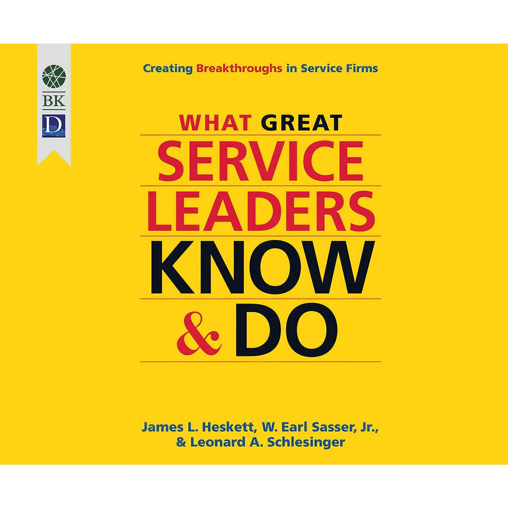 کتاب زبان اصلی What Great Service Leaders Know and Do