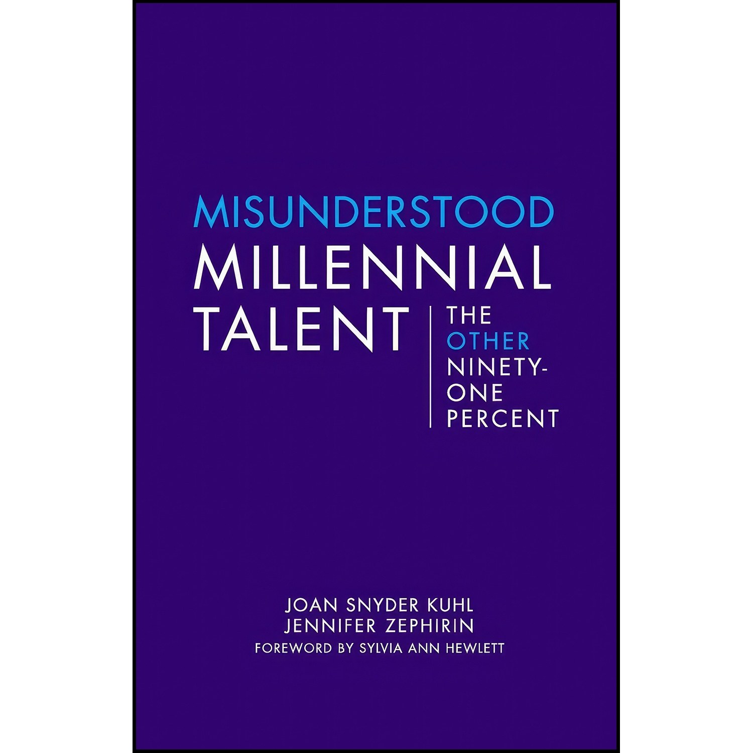 کتاب زبان اصلی Misunderstood Millennial Talent اثر جمعی از نویسندگان