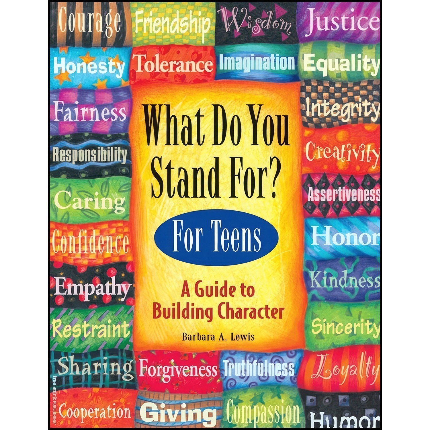 کتاب زبان اصلی What Do You Stand For For Teens اثر Barbara A Lewis