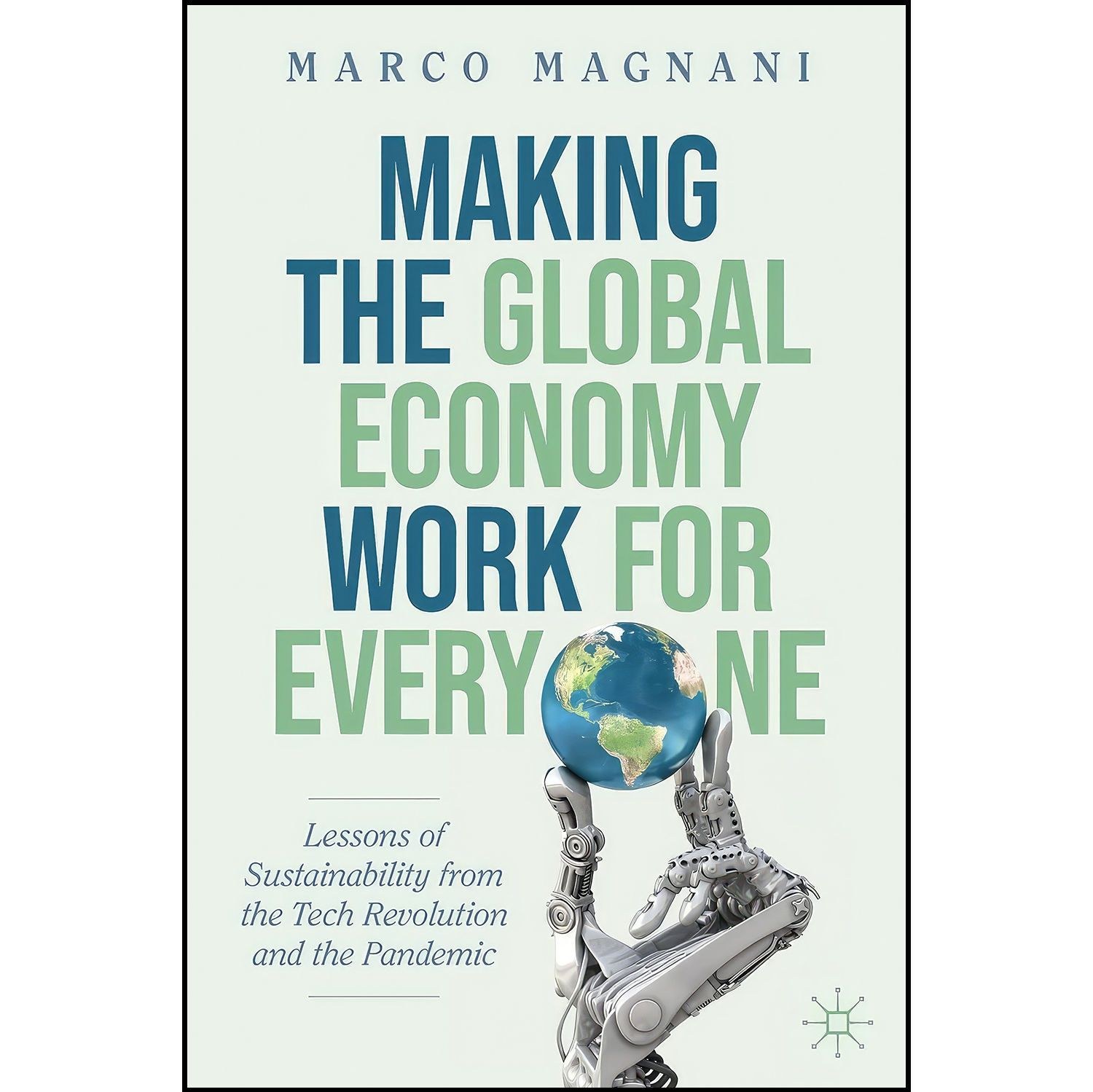 کتاب زبان اصلی Making the Global Economy Work for Everyone اثر Marco Magnani