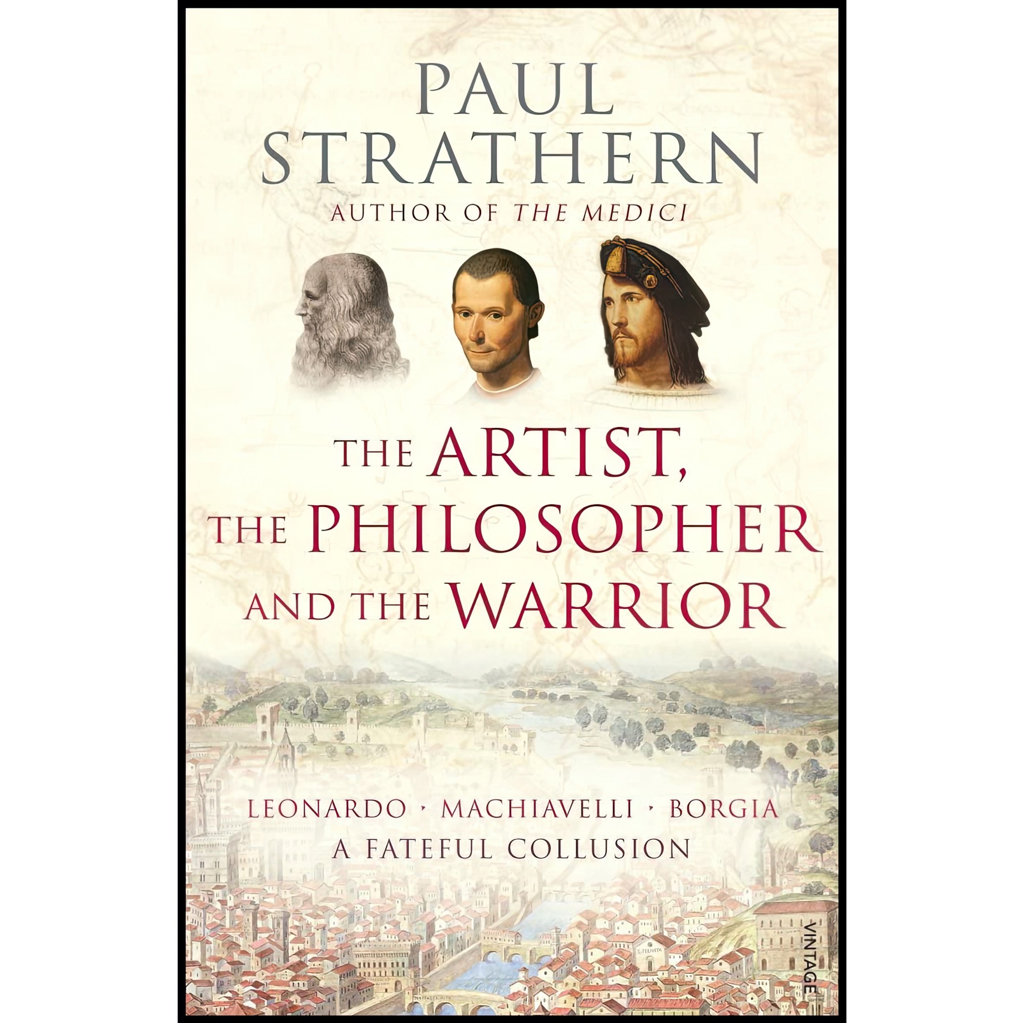کتاب زبان اصلی The Artist The Philosopher and The Warrior اثر Paul Strathern