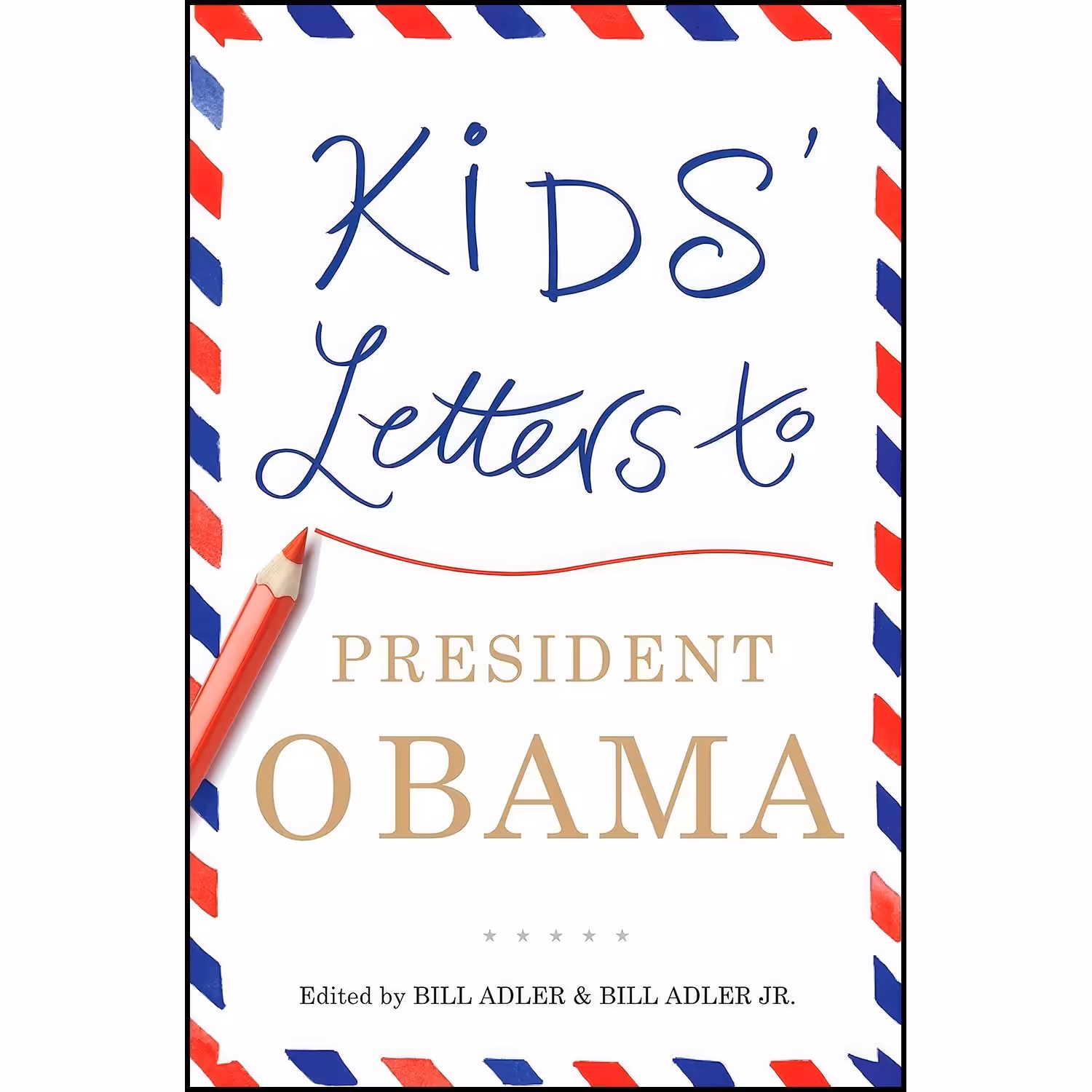 کتاب زبان اصلی Kids Letters to President Obama اثر Bill Adler and Bill Adler Jr