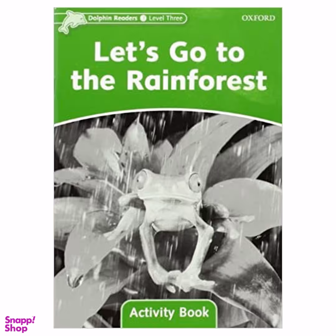 کتاب Let's Go To The Rainforest (3) Dolphin+W.B اثر مجموعه نویسندگان انتشارات جنگل