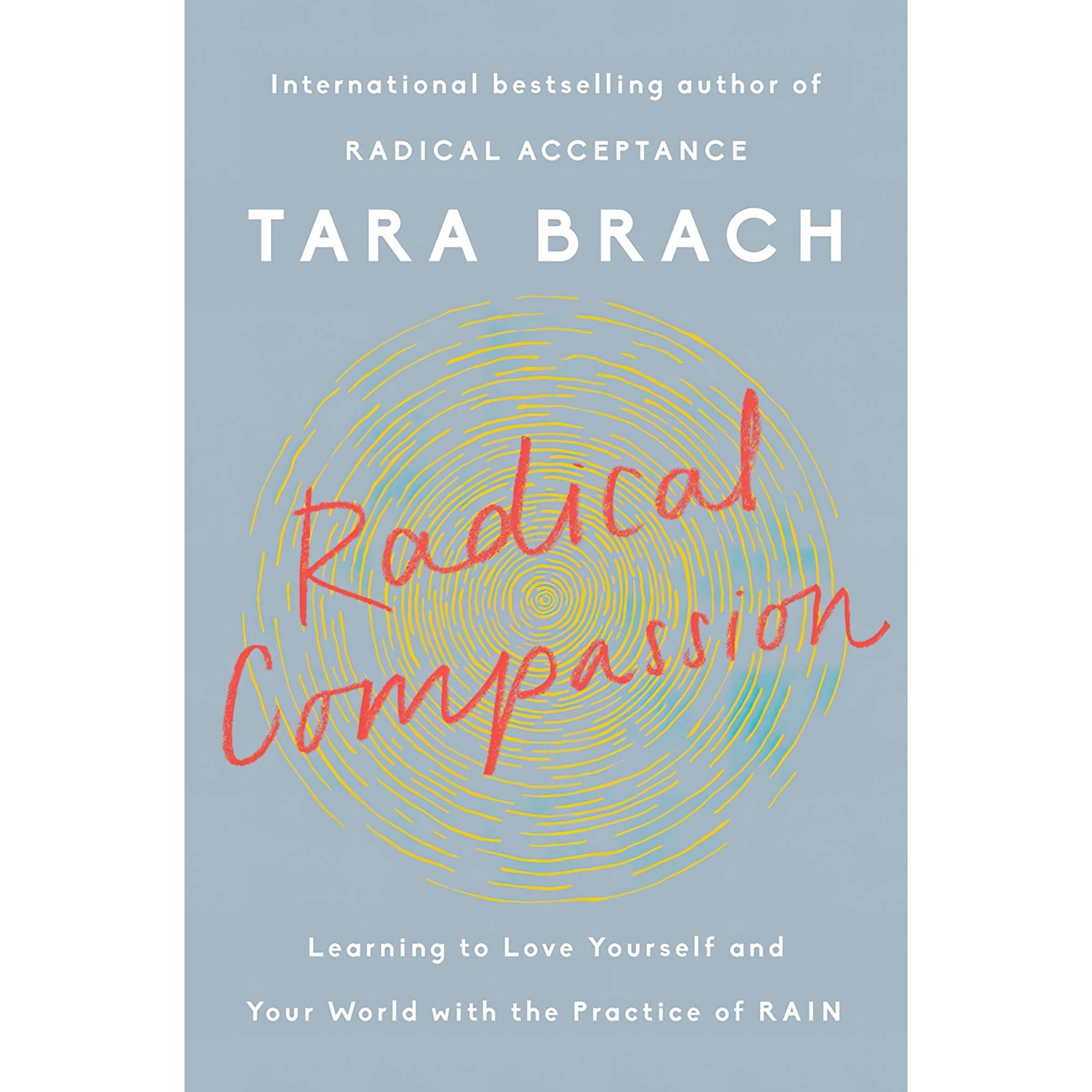 کتاب زبان اصلی Radical Compassion Learning to Love Yourself and Your World with 