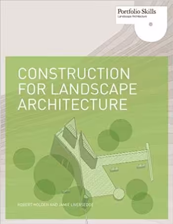 󾕇 دانلود کتاب Construction for Landscape Architecture Portfolio Skills - دانلود کتاب های دانشگاهی