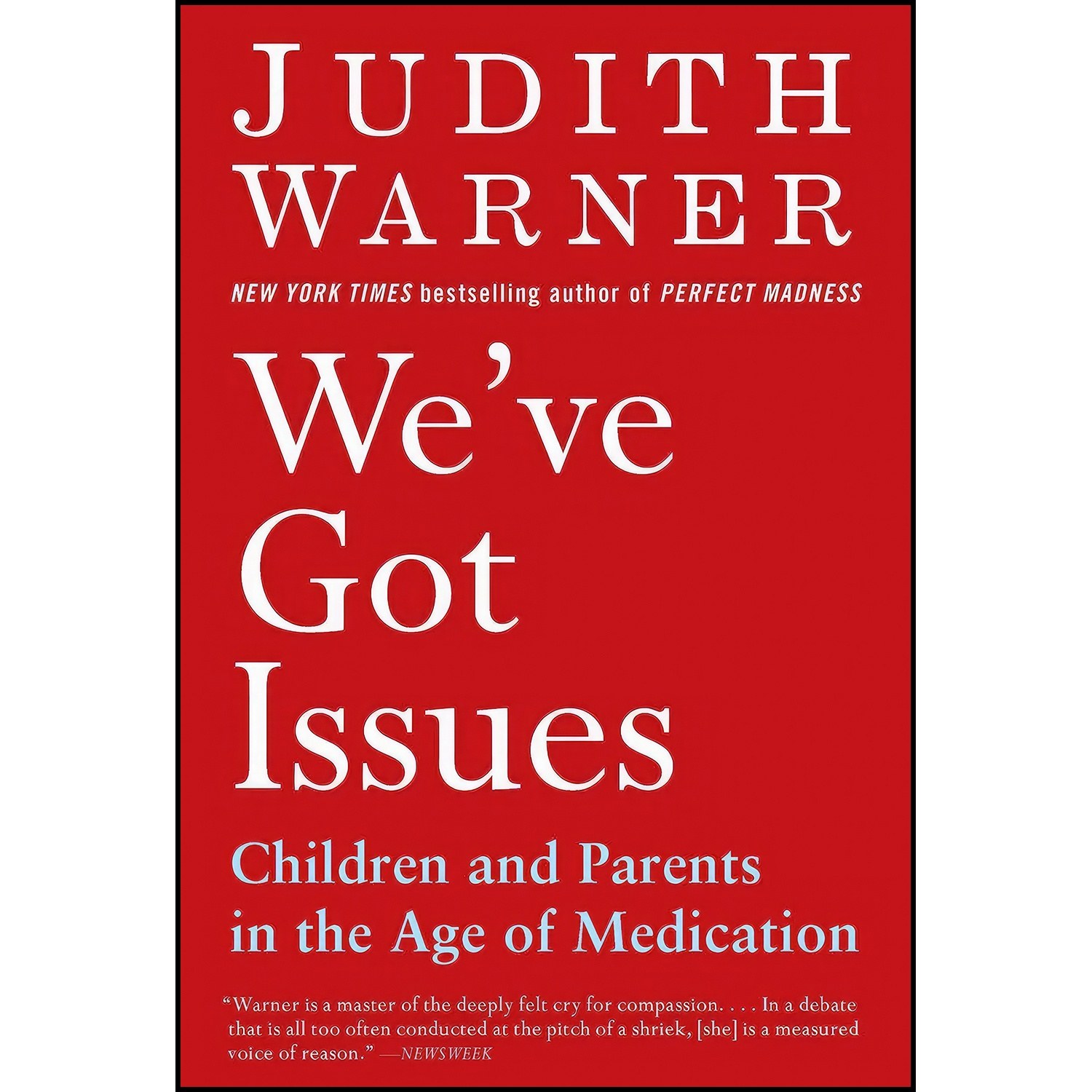 کتاب زبان اصلی Weve Got Issues اثر Judith Warner