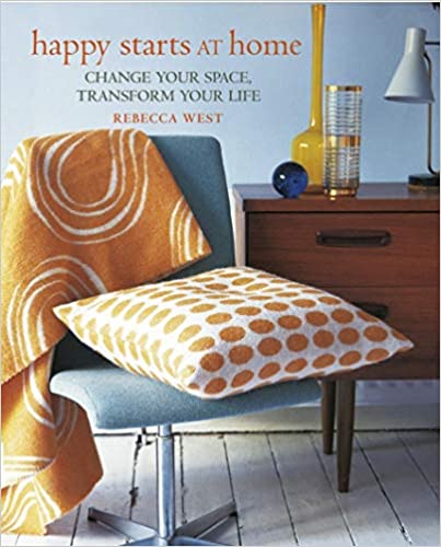  دانلود کتاب Happy Starts At Home - Change Your Space, Transform Your Life, 2020 - دانلود کتاب های دانشگاهی
