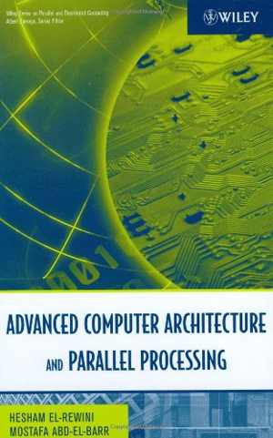 [PDF] دانلود کتاب Advanced Computer Architecture And Parallel Processing, 2004