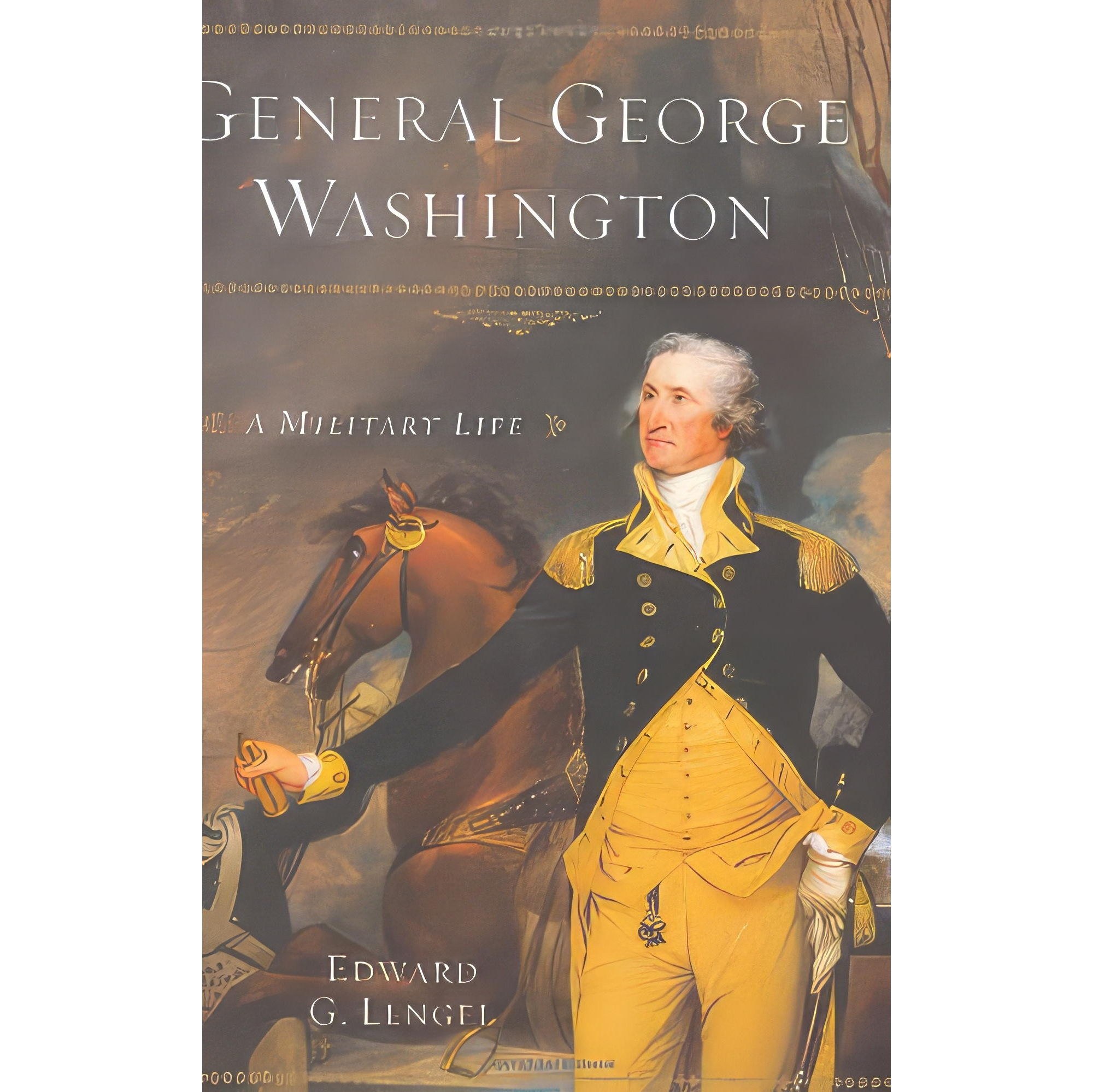 کتاب زبان اصلی General George Washington اثر Edward G LengelJack Garrett