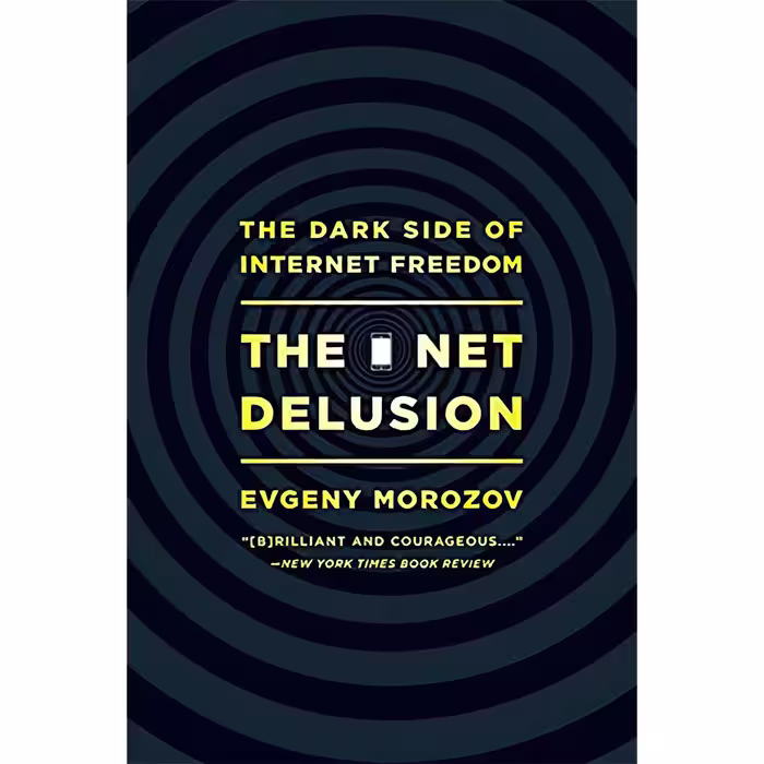 کتاب زبان اصلی Net Delusion اثر Evgeny Morozov انتشارات تازهها