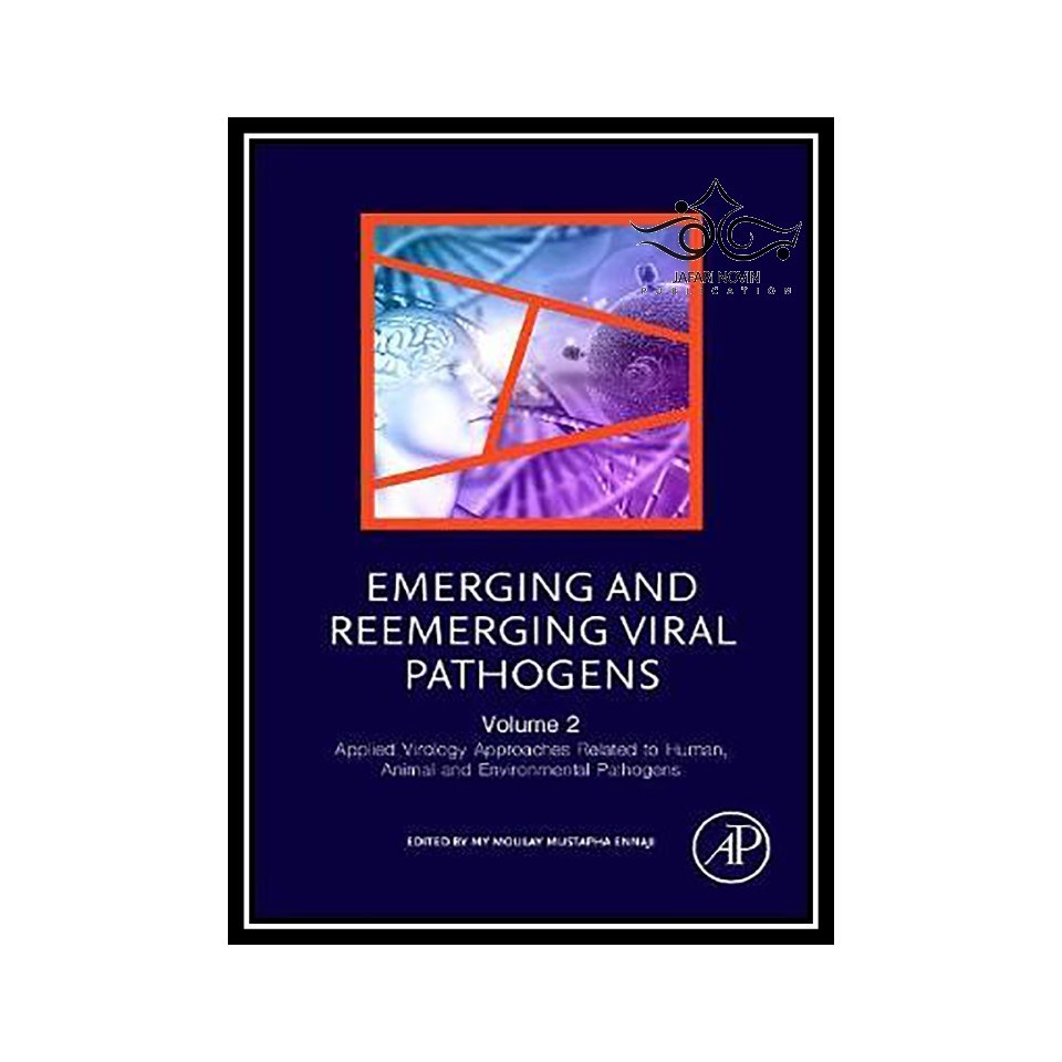کتاب Emerging and Reemerging Viral Pathogens - Volume 2- Applied Virology Approa