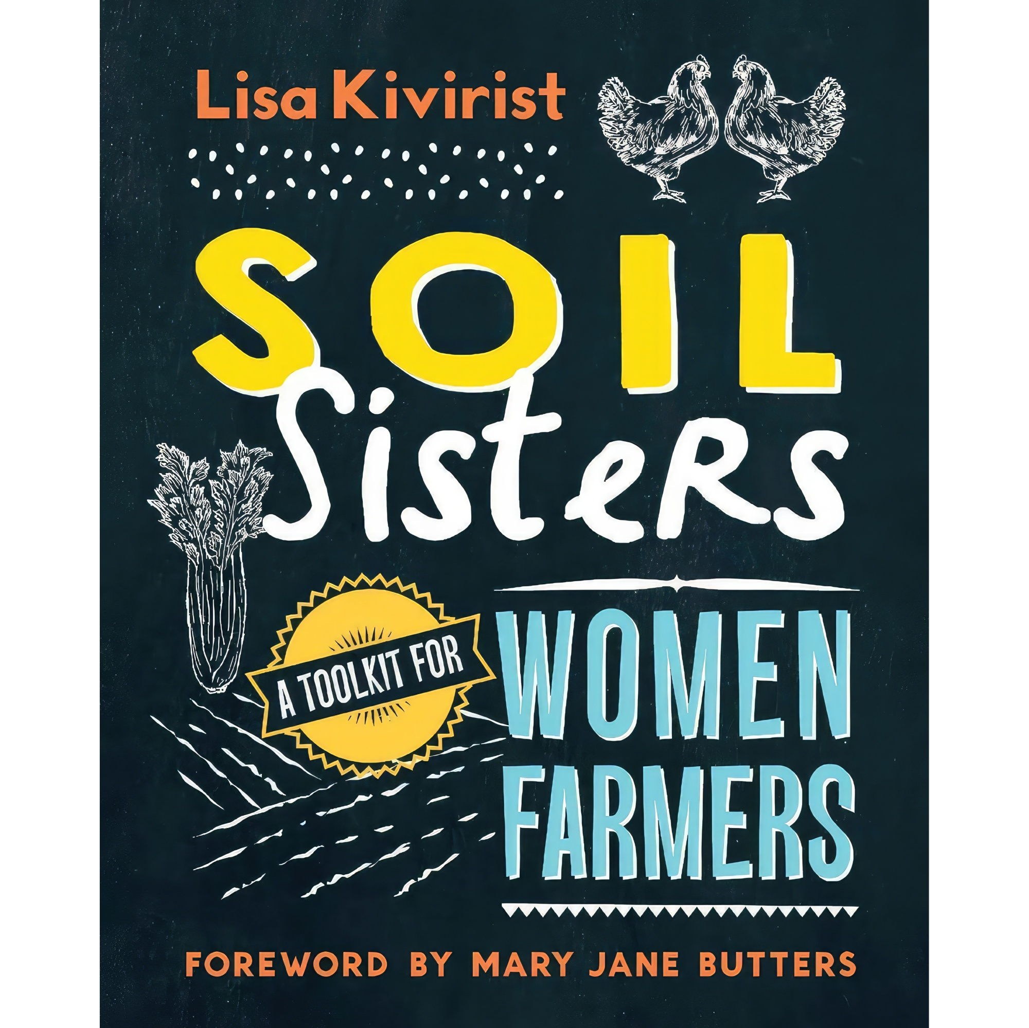 کتاب زبان اصلی Soil Sisters اثر Lisa Kivirist انتشارات New Society Publishers