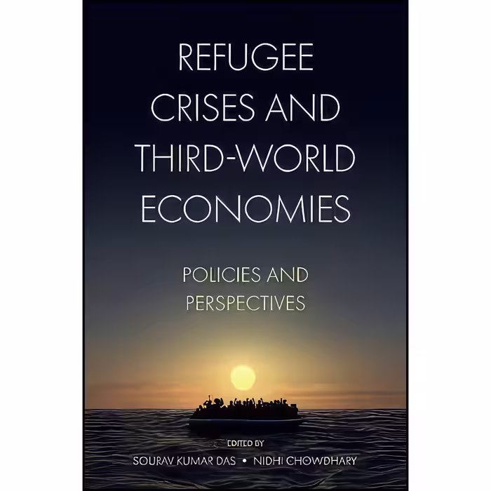 کتاب زبان اصلی Refugee Crises and Thirdworld Economies اثر جمعی از نویسندگان