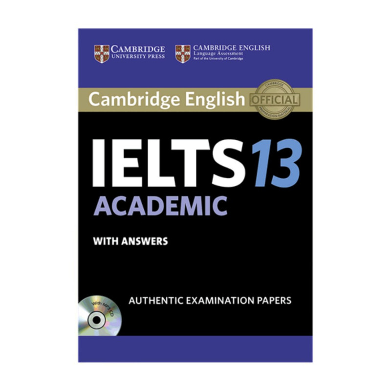 کتاب IELTS Cambridge 13 Academic اثر جمعی از نویسندگان انتشارات کمبریج