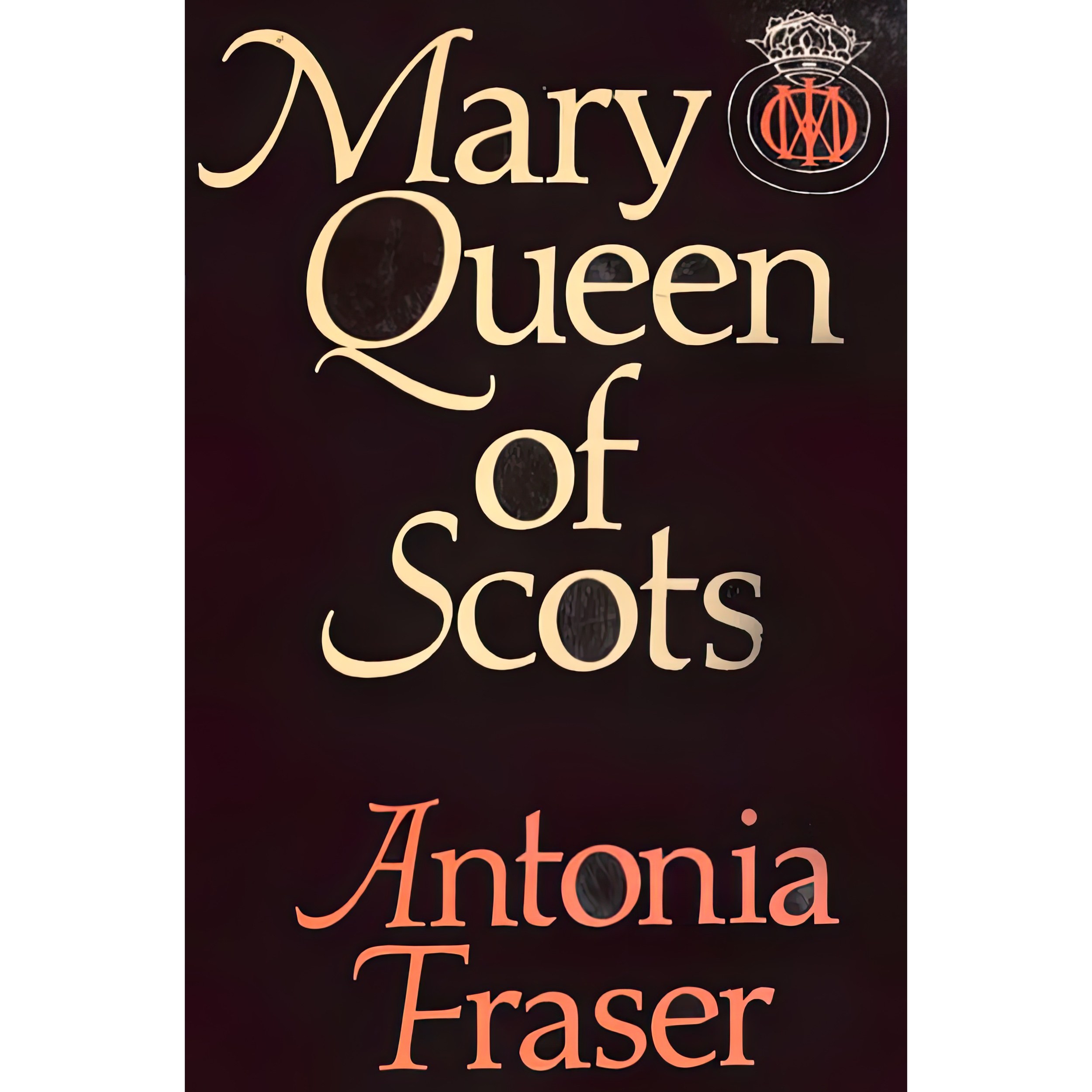 کتاب زبان اصلی Mary Queen of Scots اثر Antonia Fraser