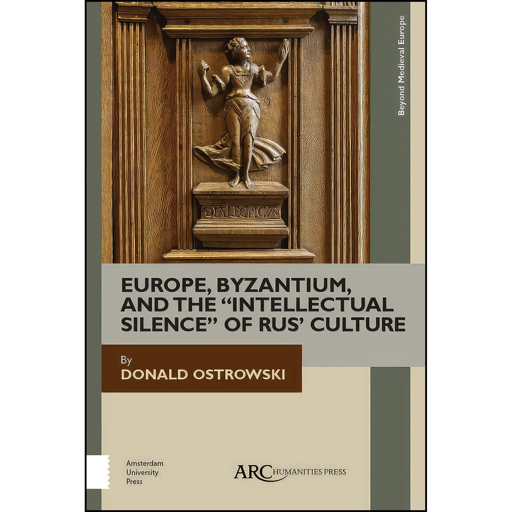 کتاب زبان اصلی Europe Byzantium and the Intellectual Silence of Rus Culture 