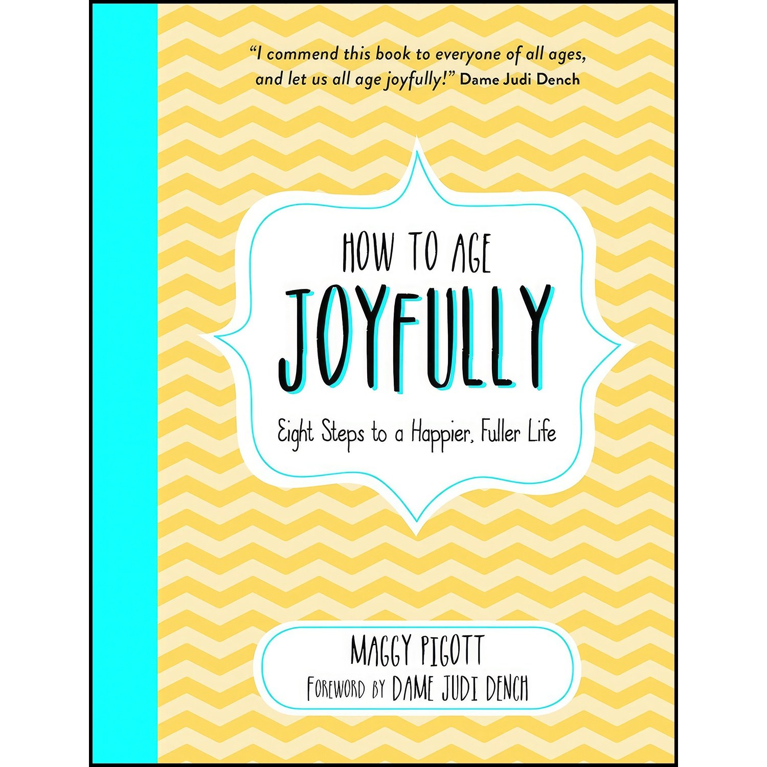 کتاب زبان اصلی How to Age Joyfully اثر Maggy Pigott