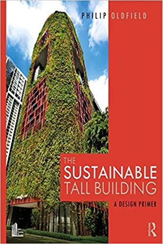  دانلود کتاب The Sustainable Tall Building - A Design Primer, 2019 - دانلود کتاب های دانشگاهی