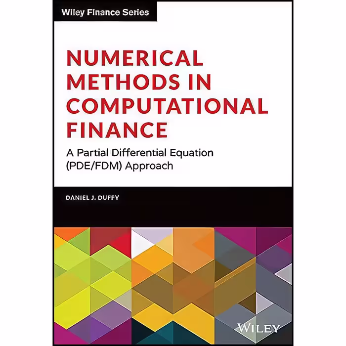 کتاب زبان اصلی Numerical Methods in Computational Finance اثر Daniel J Duffy