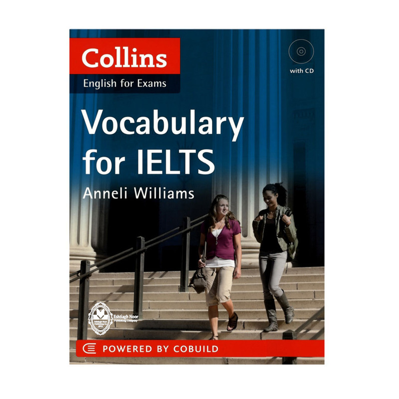 کتاب Collins English For Exams Vocabulary For IELTS اثر Anneli Williams انتشارات اشتیاق نور