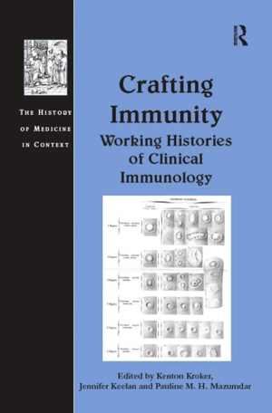 [PDF] دانلود کتاب Crafting Immunity - Working Histories Of Clinical Immunology, 2008