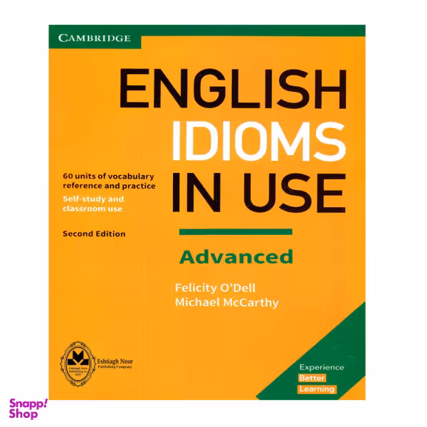 کتاب English Idioms In Use Advanced / اثر Michael McCarthy And Felicity O`dell انتشارات اشتیاق نور