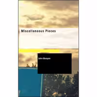 کتاب زبان اصلی Miscellaneous Pieces اثر John Bunyan انتشارات BiblioLife